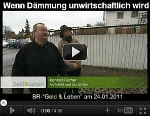 BR-Geld&Leben Wenn Dämmung unwirtschaftlich wird - Wärmedämmung + Wirtschaftlichkeit am 24.01.2011 mit Konrad Fischer