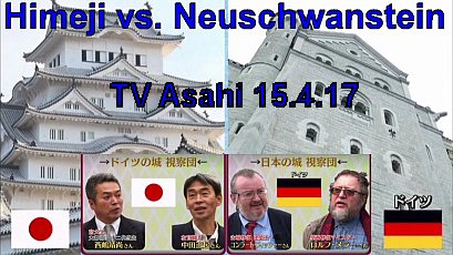 TV Asahi 15. April 2017: Himeji vs. Neuschwanstein