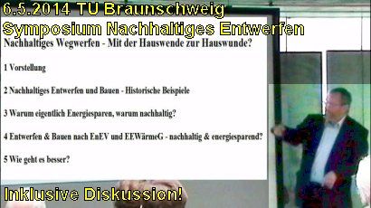 Nachhaltiges Wegwerfen - Von der Hauswende zur Hauswund - Vortrag TU Braunschweig Symposium Nachhaltiges Entwerfen 6.5.2014